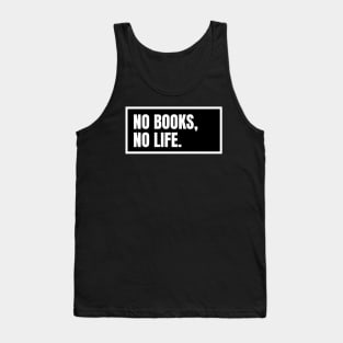 No Books No Life Tank Top